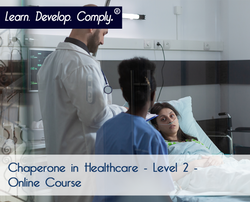 Chaperone in Healthcare - Level 2