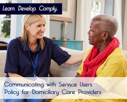 Communicating with Service Users Policy for Domiciliary Care Providers - The Mandatory Training Group UK -