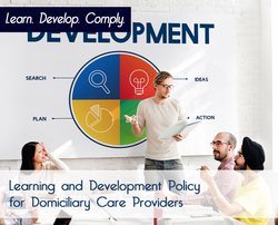 Learning and Development Policy for Domiciliary Care Providers - The Mandatory Training Group UK -