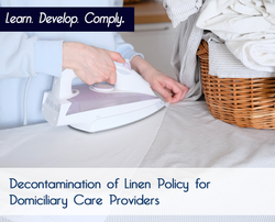 Decontamination of Linen Policy for Domiciliary Care Providers - The Mandatory Training Group UK -