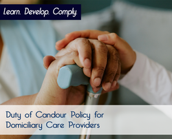 Duty of Candour Policy for Domiciliary Care Providers - The Mandatory Training Group UK -