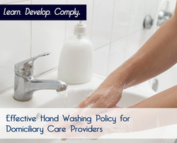 Effective Hand Washing Policy for Domiciliary Care Providers - The Mandatory Training Group UK -