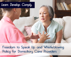 Freedom to Speak Up and Whistleblowing Policy for Domiciliary Care Providers - The Mandatory Training Group UK -