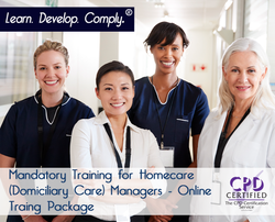 Mandatory Training for Homecare (Domiciliary Care) Managers - Online Package - ComplyPlus LMS™ - The Mandatory Training Group UK -