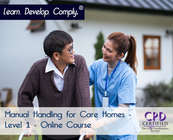 Manual Handling for Care Homes - Level 1 - Online Course - ComplyPlus LMS™ - The Mandatory Training Group UK -