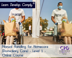 Manual Handling for Homecare (Domiciliary Care) - Level 1 - Online Course - ComplyPlus LMS™ - The Mandatory Training Group UK -