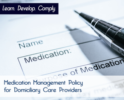 Medication Management Policy for Domiciliary Care - The Mandatory Training Group UK -