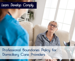 Professional Boundaries Policy for Domiciliary Care Providers - The Mandatory Training Group UK -