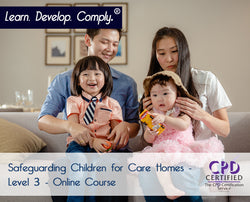 Safeguarding Children for Care Homes - Level 3 - Online Course - ComplyPlus LMS™ - The Mandatory Training Group UK -