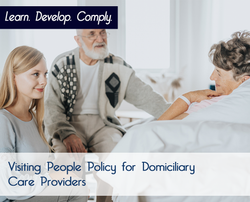 Visiting People Policy for Domiciliary Care Providers - The Mandatory Training Group UK -